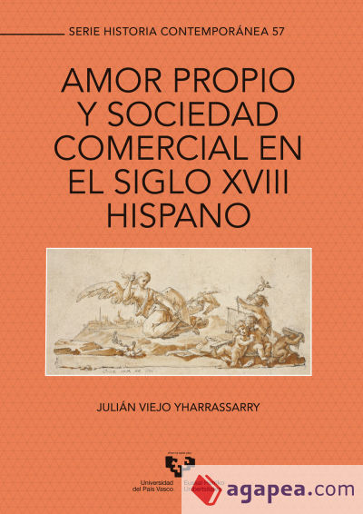 Amor propio y sociedad comercial en el siglo XVIII hispano