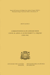 Portada de Correspondencia de Gerhard Bähr con R. M. Azkue, H. Schuchardt y J. Urquijo (1920-1944)