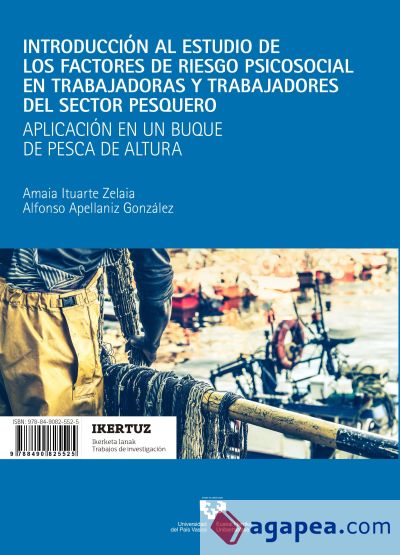 Introducción al estudio de los factores de riesgo psicosocial en trabajadoras y trabajadores del sector pesquero ?= Arrantza-sektoreko langileen arrisku-faktore psikosozialen hastapenak