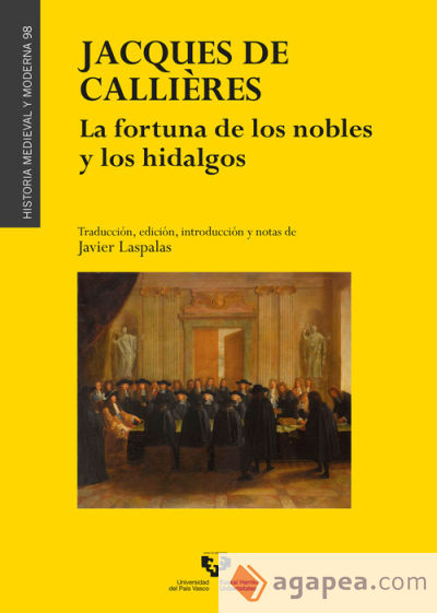 Jacques de Callières. La fortuna de los nobles y los hidalgos