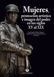 Portada de Mujeres, promoción artística e imagen del poder en los siglos XV al XIX