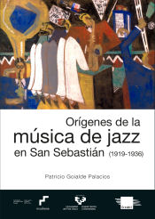 Portada de Orígenes de la música de jazz en San Sebastián (1919-1936)