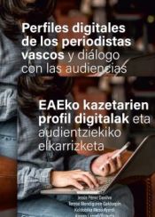 Portada de Perfiles digitales de los periodistas vascos y diálogo con las audiencias - EAEko kazetarien profil digitalak eta audientziekiko elkarrizketa