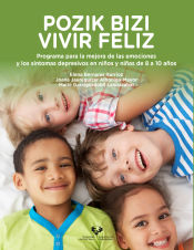 Portada de Pozik bizi – Vivir feliz. Programa para la mejora de las emociones y los síntomas depresivos en niños y niñas de 8 a 10 años
