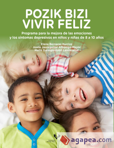 Pozik bizi – Vivir feliz. Programa para la mejora de las emociones y los síntomas depresivos en niños y niñas de 8 a 10 años