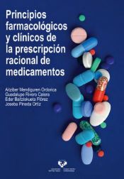 Portada de Principios farmacológicos y clínicos de la prescripción racional de medicamentos