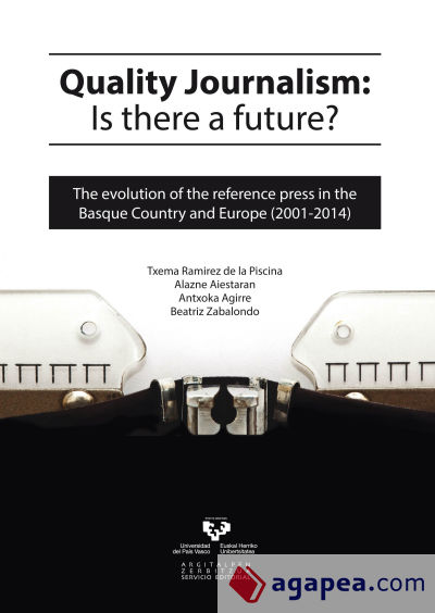 Quality journalism: Is there a future? The evolution of the reference press in the Basque Country and Europe (2001-2014)