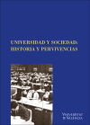 Universidad y Sociedad: Historia y pervivencias