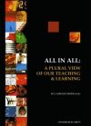 All In All. A Plural View Of Our Teaching & Learning