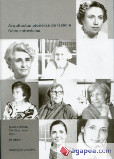 Arquitectas pioneras de Galicia. Ocho entrevistas