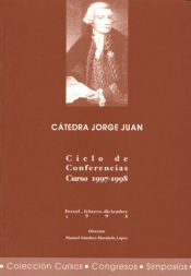 Portada de Cátedra Jorge Juan. Ciclo de conferencias. Curso 1997-1998