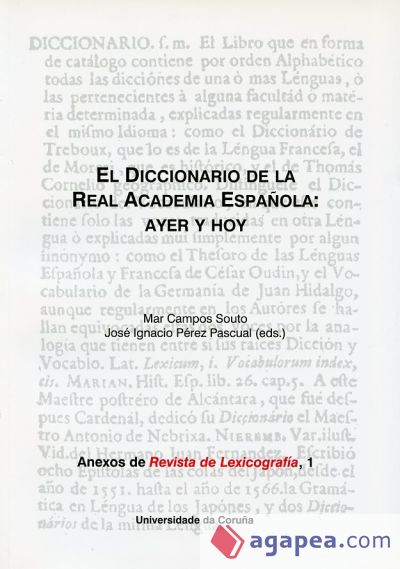 El Diccionario de la Real Academia Española: ayer y hoy