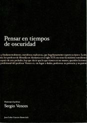 Portada de Pensar en tiempos de oscuridad: Homenaje al profesor Sergio Vences