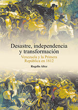 Portada de Desastre, independencia y transformación