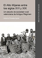 Portada de El Alto Mijares entre los siglos XVI y XIX. Un estudio de sociedad rural valenciana de Antiguo Régimen