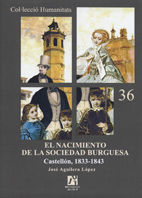 Portada de El nacimiento de la sociedad burguesa. Castellón 1833-1843