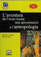 Portada de L'aventura de l'esser humà: una aproximació a l'antropologia