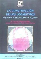 Portada de La construcción de los logaritmos