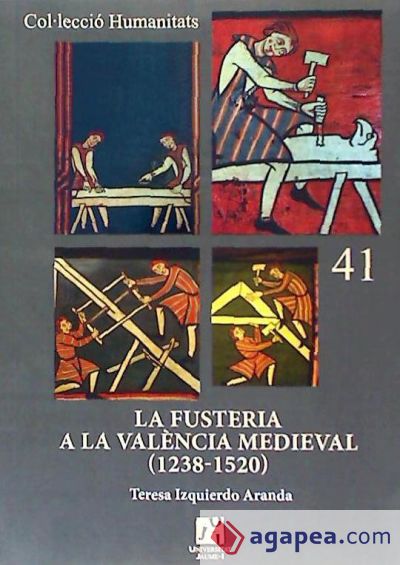 La fusteria a la València medieval (1238-1520)