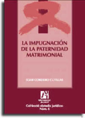 Portada de La impugnación de la paternidad matrimonial