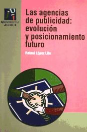 Portada de Las agencias de publicidad: evoluci&oacute;n y posicionamiento futuro