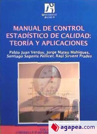 Manual de control estadístico de calidad: teoría y aplicaciones