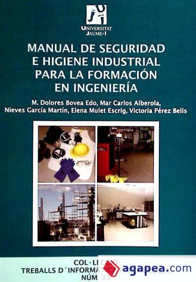 Manual de seguridad e higiene industrial para la formación en ingeniería