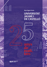 Portada de Universitat Jaume I de Castelló. 25 anys de realitats