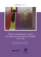 Portada de Versos condemnats a mort a la Presó Provincial de Castelló 1939-1940