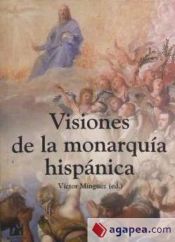 Portada de Visiones de la monarquía hispánica