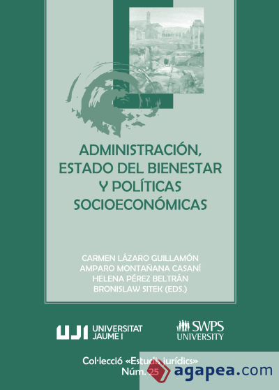 Administración, Estado Del Bienestar Y Políticas Socioeconómicas