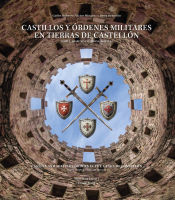 Portada de Castillos y órdenes militares en tierras de Castellón
