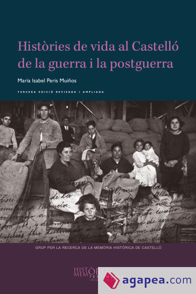 Històries de vida al Castelló de la guerra i la postguerra