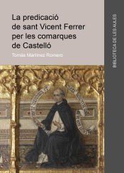 Portada de La predicaci&oacute; de Sant Vicent Ferrer per les comarques de Castell&oacute;
