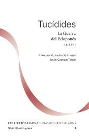 Portada de Tuc&iacute;dies. La Guerra Del Pelopon&eacute;s. Llibre I