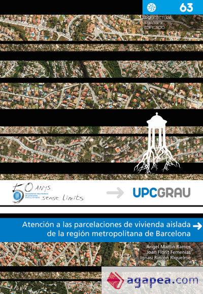 Atención a las parcelaciones de vivienda aislada de la región metropolitana de Barcelona