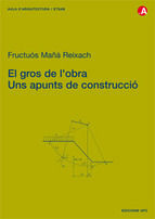 Portada de El gros de l'obra. Uns apunts de construcció (Ebook)