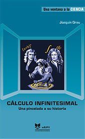 Portada de C&aacute;lculo infinitesimal, una pincelada a su historia