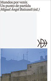 Portada de Mundos por venir: un punto de partida