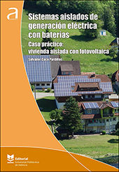 Portada de Sistemas aislados de generación eléctrica con baterías. Caso práctico: vivienda aislada con fotovoltaica