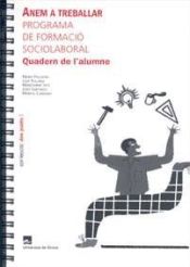 Portada de Anem a treballar. Programa de formació sociolaboral. Quadern de l'alumne