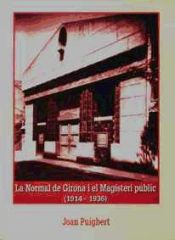 Portada de La Normal de Girona i el Magisteri públic (1914-1936)