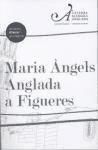 Portada de Maria Àngels Anglada a Figueres