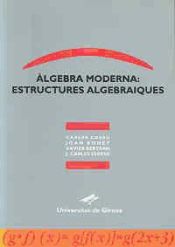 Portada de Àlgebra moderna: estructures algebraiques