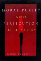 Portada de Moral Purity and Persecution in History