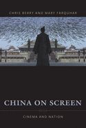 Portada de China on Screen: Cinema and Nation