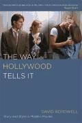 Portada de The Way Hollywood Tells It: Story and Style in Modern Movies