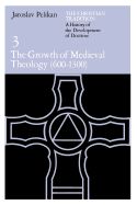 Portada de The Growth of Medieval Theology: 600-1300