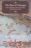 Portada de The Plan of Chicago: Daniel Burnham and the Remaking of the American City