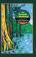 Portada de From Swamp to Wetland: The Creation of Everglades National Park